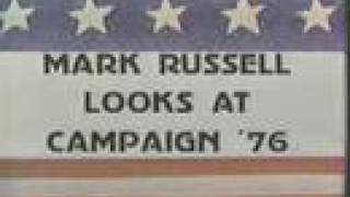 Mark Russell Looks at Campaign '76-Part 1/5