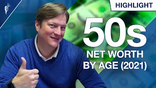 Average Net Worth of a 50 Year Old Revealed! (2021 Edition)