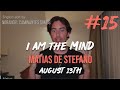 #15 I AM MIND -  AUG 13 TH - #matíasdestefano  - ENGLISH EDIT WITH MEDITATION