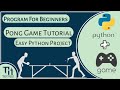 Pong Game Program in Python | Tutorial for Beginners | Python Project