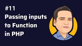 Passing inputs to Functions - how to pass argument inside function in php.