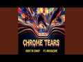 Chrome Tears