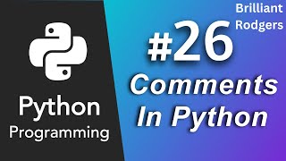 Mastering Python Comments: A Comprehensive Guide