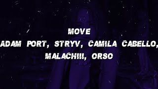 Adam Port, Stryv, Camila Cabello, Malachiii, Orso - Move (Lyrics)