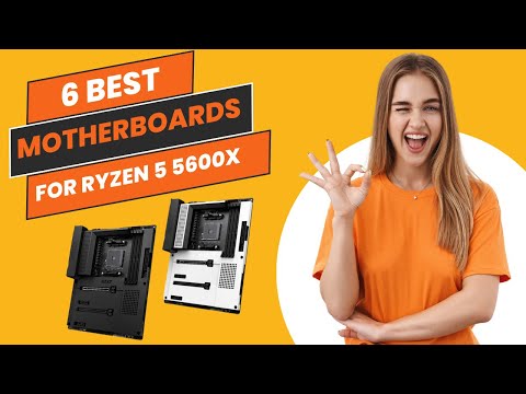 Top 6 Best Motherboard for Ryzen 5 5600x In 2024