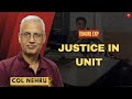 How Col Nehru formed a Judicial Panel in the Unit | Tenure Experiences | Indian Army