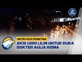 Aksi 1000 Lilin Untuk Dokter Aulia Lestari [Metro Pagi Primetime]