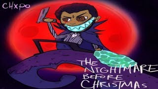 CHXPO - Nightmare Before Christmas (Full Mixtape)