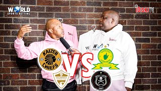 Kaizer Chiefs v Mamelodi Sundowns | Stellenbosch v Orlando Pirates | MTN8 | Tso Vilakazi Predictions