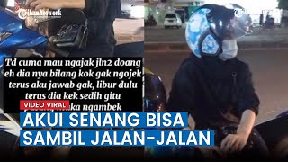 VIRAL Wanita Semangat Ikut Pacar Ngojek, Akui Senang Bisa Sambil Jalan jalan, Ini Kisah Lengkapnya