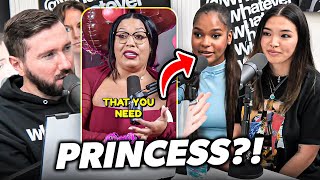 She Wants 'Princess Treatment' But Doesn't Offer ANYTHING In Return?!