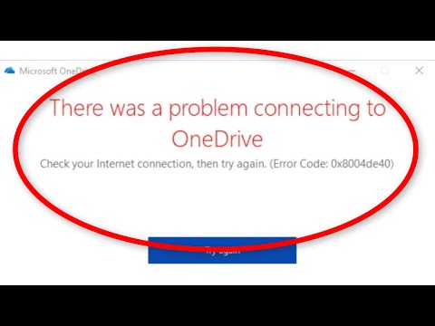 Возникла проблема с подключением к OneDrive. Проверьте подключение к Интернету. Код ошибки 0x8004de40.