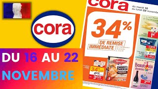 catalogue CORA du 16 au 22 novembre 2021 💝 Arrivage - FRANCE