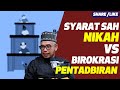 Prof Dato Dr MAZA - Syarat Sah Nikah VS Birokrasi Pentadbiran