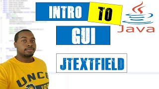 How To: JTextField | Intro to GUI in Java (Part 8)