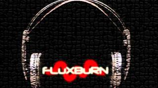 NEW DUBSTEP ARTIST - FLuXBuRN - LAG FEATURING FPS DOUG - BRUTAL DARK DUBSTEP