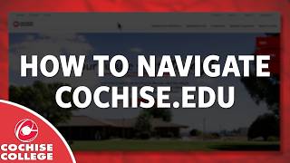 Finding Your Way Around the Cochise College Website