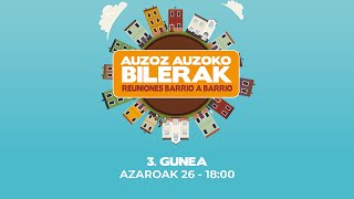 AUZOZ AUZOKO BILERAK 2024 - 3. GUNEA