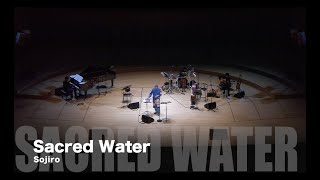 Sacred Water - Sojiro