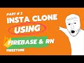 Firebase and React Native: Building a Social Media App [Part 2] | Firestore
