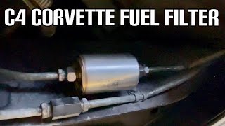 C4 Corvette Fuel Filter Change