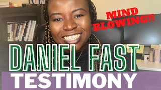 Daniel Fast Testimony - How God Changed my life in only 10 days!