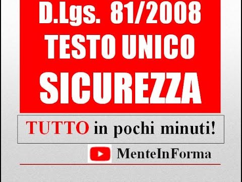 Tutto Il Testo Unico Sicurezza In Pochi Minuti - Riassunto (DLgs 81 / ...