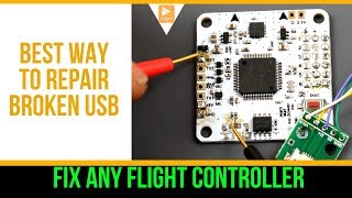 How to FIX Broken USB On Flight Controller // Best and Easy Way Even With Pulled Traces