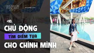 #10. Chủ động tìm điểm tựa cho chính mình