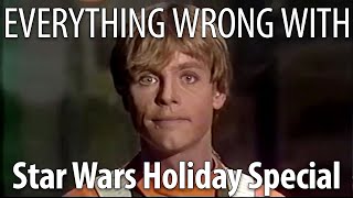 Everything Wrong With Star Wars Holiday Special