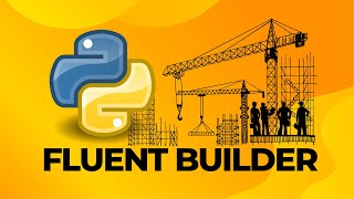 Fluent Builder in Python: Building Objects with Elegance