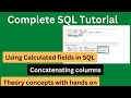 calculated fields in SQL query | How to do calculation in SQL | Theory with Hands on