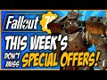 NEW SPECIAL OFFERS Coming to Fallout 76 Atomic Shop!