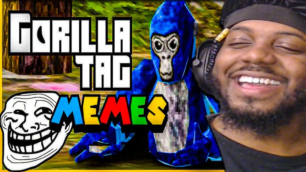 30 Minutes Of Hilarious Gorilla Tag Memes Youtube