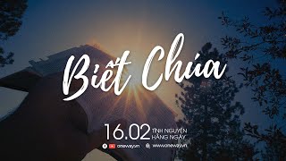 Biết Chúa | Oneway Radio - Tĩnh Nguyện Hằng Ngày 16/02/2022