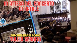 IN ATTESA DEL CONCERTO DI NATALE DELL’ORCHESTRA SINFONICA E DEL CORO TULLIO SERAFIN