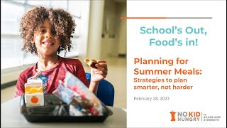Summer Webinar Series: Planning for Summer Meals: Strategies to Plan Smarter, Not Harder