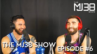The MJ38 Show Episode #6