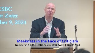 Sermon - Meekness in the Face of Criticism (20241208)