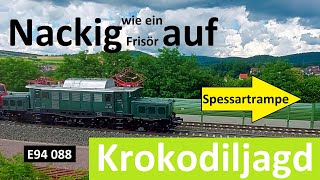 Nackig wie ein Frisör auf Krokodiljagd - E94 088 Deutsches Krokodil der EZW  auf der Spessartrampe