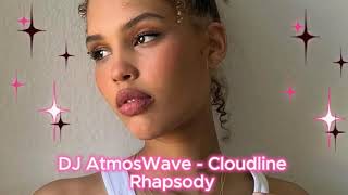 DJ AtmosWave -  Cloudline Rhapsody Exclusive 2024