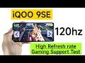 iQOO 9SE 120hz High Refresh Gaming Support Test 🔥🔥🔥