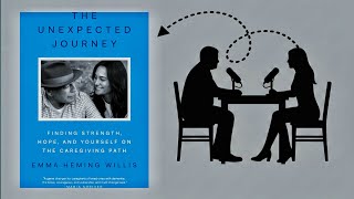The Unexpected Journey by Emma Heming Willis || A Caregiving Roadmap for Dementia & FTD