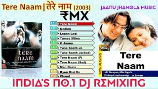 Lyrical remiX Video Song || Tere Naam Title Track || Udit Narayan || JaaNu JhaMoLa || Salman Khan ||