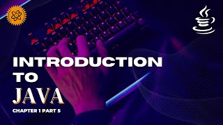 Introduction to Java - Variables Explanation - Episode 1.05