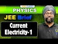 JEE Brief: Current Electricity - 1 | Physics One Shot | JEE Mains and Advanced