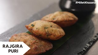 Rajgira Puri | राजगिरा पूरी | Fasting Recipe | Vrat Recipe | #MIlletKhazana | Sanjeev Kapoor Khazana