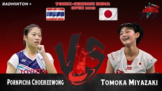 Pornpicha Choeikeewong (THA) vs Tomoka Miyazaki (JPN) | YONEX SUNRISE India Open 2025 Badminton