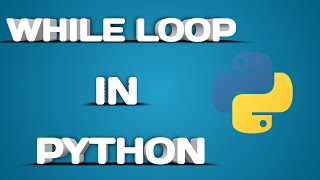 Python While Loop Explained in Hindi | While Loop in Python for Beginners | Mobile Coding