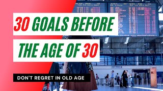 30 Goals before the age of 30 | English